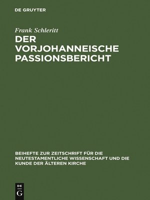cover image of Der vorjohanneische Passionsbericht